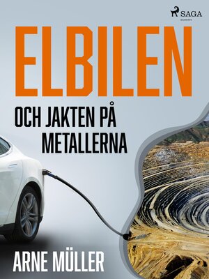 cover image of Elbilen och jakten på metallerna